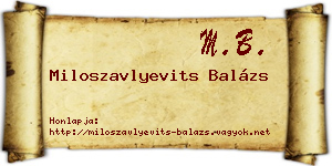 Miloszavlyevits Balázs névjegykártya